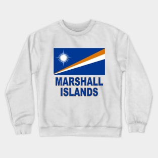 The Pride of the Marshall Islands - Flag Design Crewneck Sweatshirt